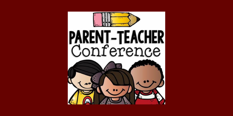 Parent Teacher Conferences